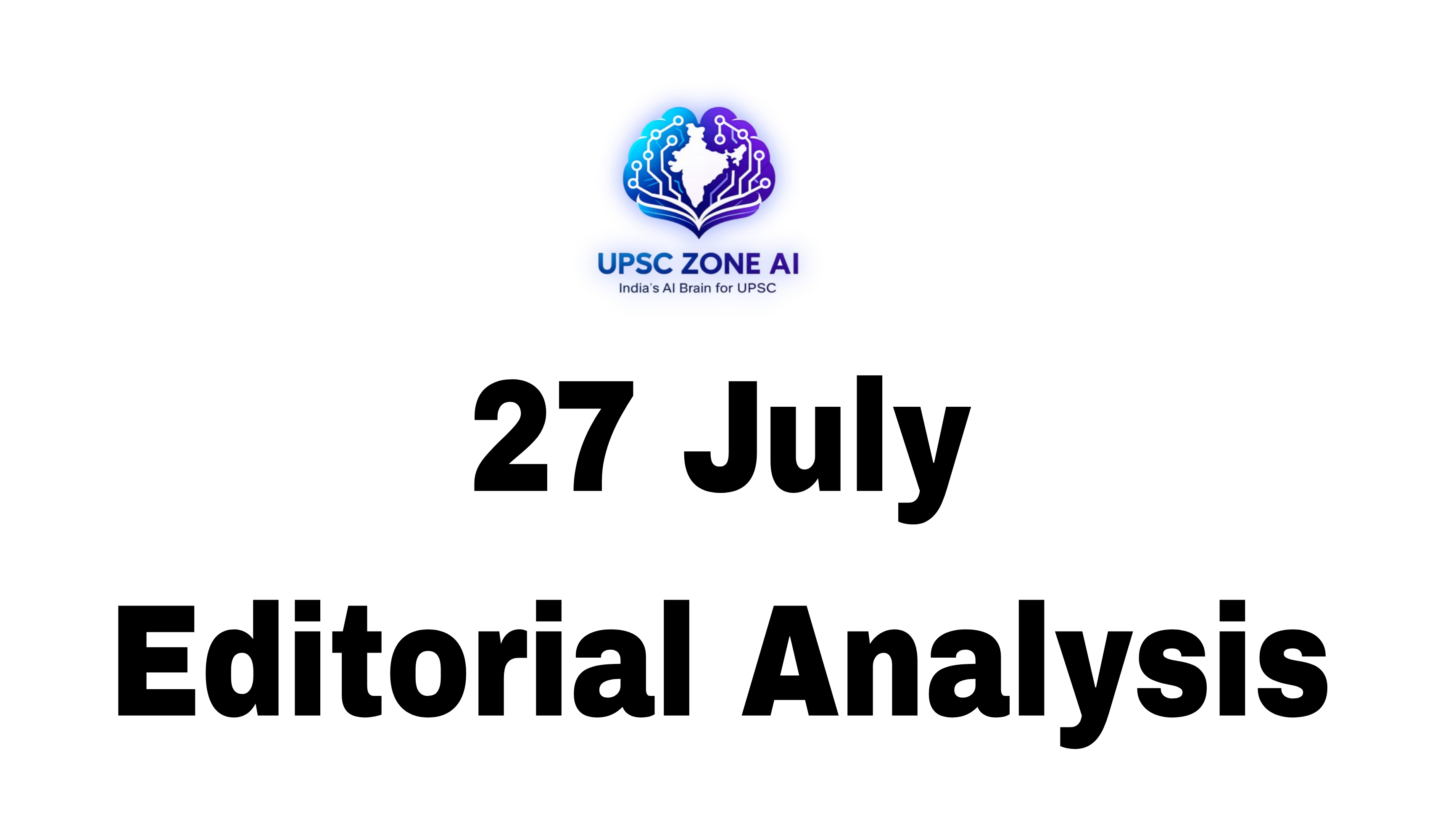 Prelims-Specific "Factual Compass" - 27 July 2026